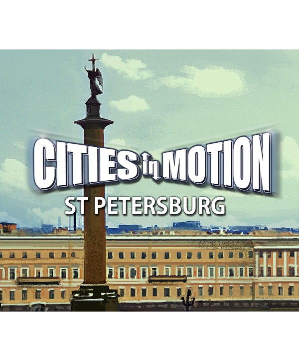 Cities in Motion - St. Petersburg DLC Steam Key EUROPE